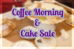 Coffee Morning & Cake Sale